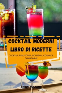 Cocktail Moderni Libro Di Ricette