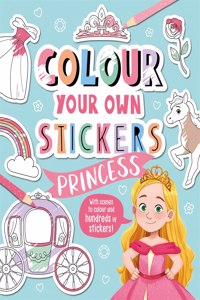 Colour Your Own Stickers: Princess