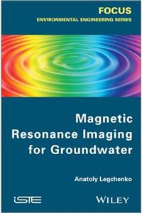 Magnetic Resonance Imaging for Groundwater