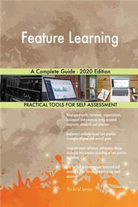 Feature Learning A Complete Guide - 2020 Edition