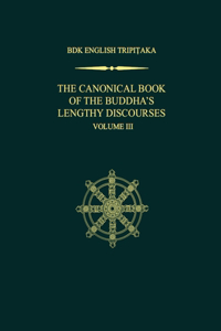 Canonical Book of the Buddha's Lengthy Discourses, Volume 3