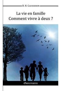 vie en famille - Comment vivre à deux?