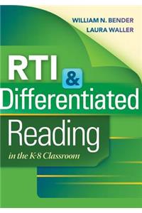 RTI & Differentiated Reading in the K-8 Classroom