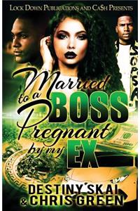 Married to a Boss, Pregnant by my Ex