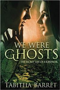 We Were Ghosts