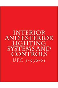 Interior and Exterior Lighting Systems and Controls UFC 3-530-01