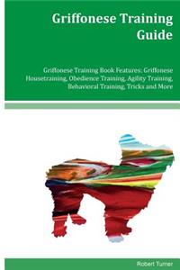 Griffonese Training Guide Griffonese Training Book Features