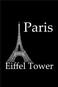 Eiffel Tower in Paris - Lined Notebook with Black Cover