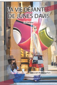 Vie Déjantée de Junes Davis