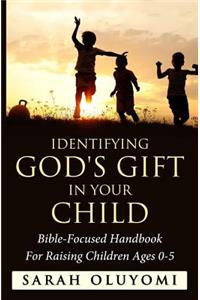 Identifying God's Gift in your child