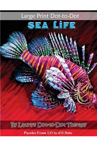 Large Print Dot-to-Dot Sea Life- Puzzles from 133 to 433 Dots