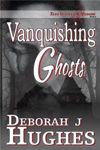 Vanquishing Ghosts