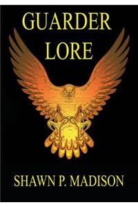 Guarder Lore