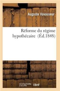 Réforme Du Régime Hypothécaire