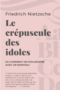 Le crépuscule des idoles