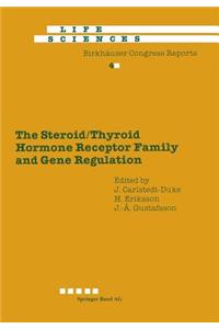 Steroid/Thyroid Hormone Receptor Family and Gene Regulation