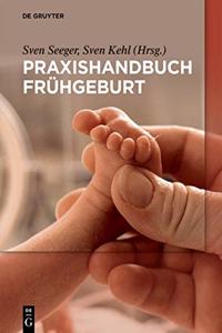 Praxishandbuch Frühgeburt