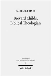 Brevard Childs, Biblical Theologian
