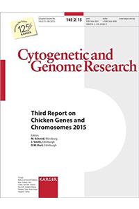 Chicken Genes and Chromosomes 2015: Third Report 2015 (Cytogenetic and Genome Research)