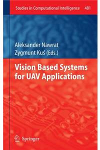 Vision Based Systemsfor Uav Applications