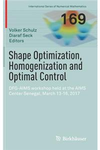 Shape Optimization, Homogenization and Optimal Control