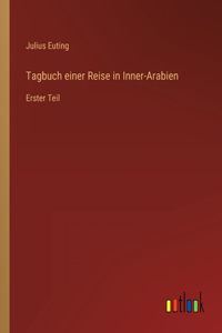 Tagbuch einer Reise in Inner-Arabien