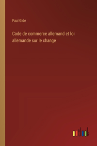 Code de commerce allemand et loi allemande sur le change