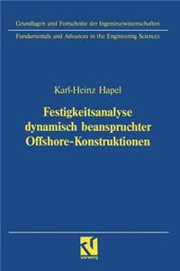 Festigkeitsanalyse dynamisch beanspruchter Offshore-Konstruktionen