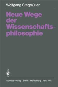 Neue Wege Der Wissenschaftsphilosophie