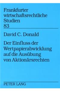 Der Einfluss Der Wertpapierabwicklung Auf Die Ausuebung Von Aktionaersrechten