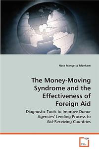 Money-Moving Syndrome and the Effectiveness of