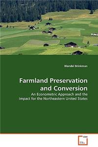 Farmland Preservation and Conversion