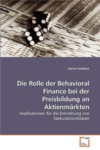 Rolle der Behavioral Finance bei der Preisbildung an Aktienmärkten