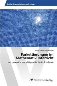 Parkettierungen im Mathematikunterricht