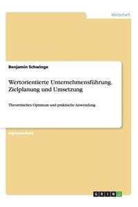 Wertorientierte Unternehmensführung. Zielplanung und Umsetzung