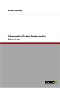 Schulangst im Kontext Sportunterricht