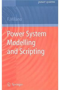 Power System Modelling and Scripting