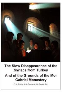 The Slow Disappearance of the Syriacs from Turkey