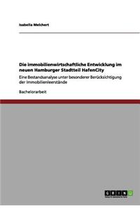 immobilienwirtschaftliche Entwicklung im neuen Hamburger Stadtteil HafenCity
