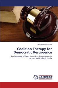 Coalition Therapy for Democratic Resurgence