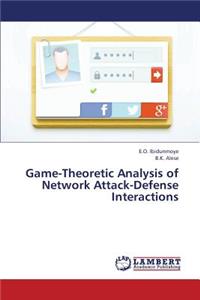 Game-Theoretic Analysis of Network Attack-Defense Interactions