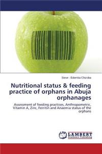 Nutritional Status & Feeding Practice of Orphans in Abuja Orphanages