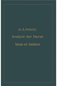 Analyse Der Harze Balsame Und Gummiharze Nebst Ihrer Chemie Und Pharmacognosie