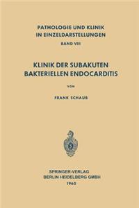 Klinik Der Subakuten Bakteriellen Endocarditis (Endocarditis Lenta)