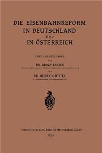 Die Eisenbahnreform in Deutschland Und in Österreich