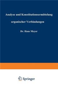 Analyse und Konstitutionsermittelung organischer Verbindungen