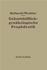 Geburtshilflich-Gynäkologische Propädeutik