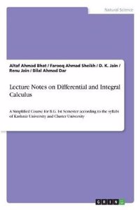 Lecture Notes on Differential and Integral Calculus
