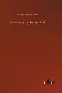 Dorothy on a House-Boat