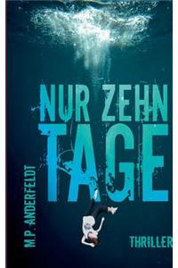 Nur Zehn Tage